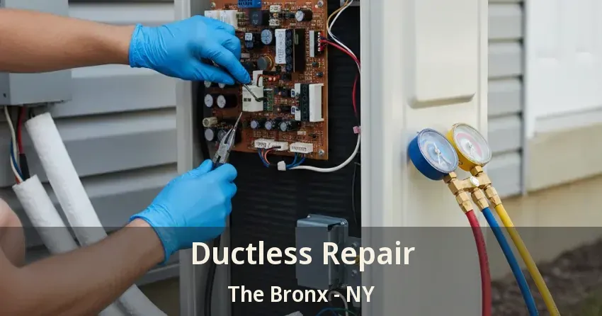 Ductless Repair The Bronx - NY