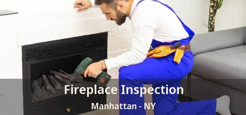 Fireplace Inspection Manhattan - NY