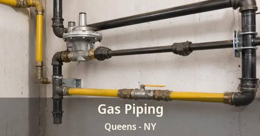 Gas Piping Queens - NY