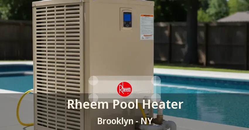 Rheem Pool Heater Brooklyn - NY