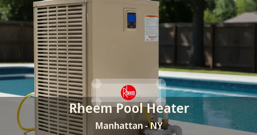 Rheem Pool Heater Manhattan - NY Rheem Pool Heater Manhattan - NY