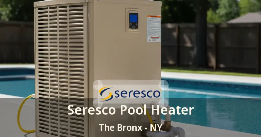 Seresco Pool Heater The Bronx - NY Seresco Pool Heater The Bronx - NY