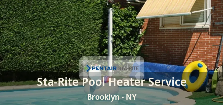 Sta-Rite Pool Heater Service Brooklyn - NY Sta-Rite Pool Heater Service Brooklyn - NY